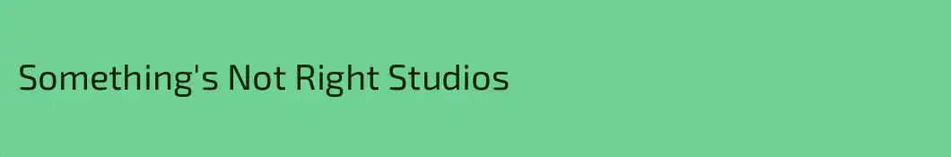 Something's Not Right Studios